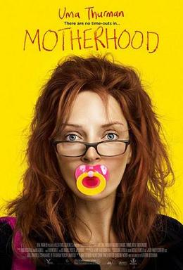 Poster artwork for Motherhood (2009), the Katherine Dieckmann film starring Uma Thurman